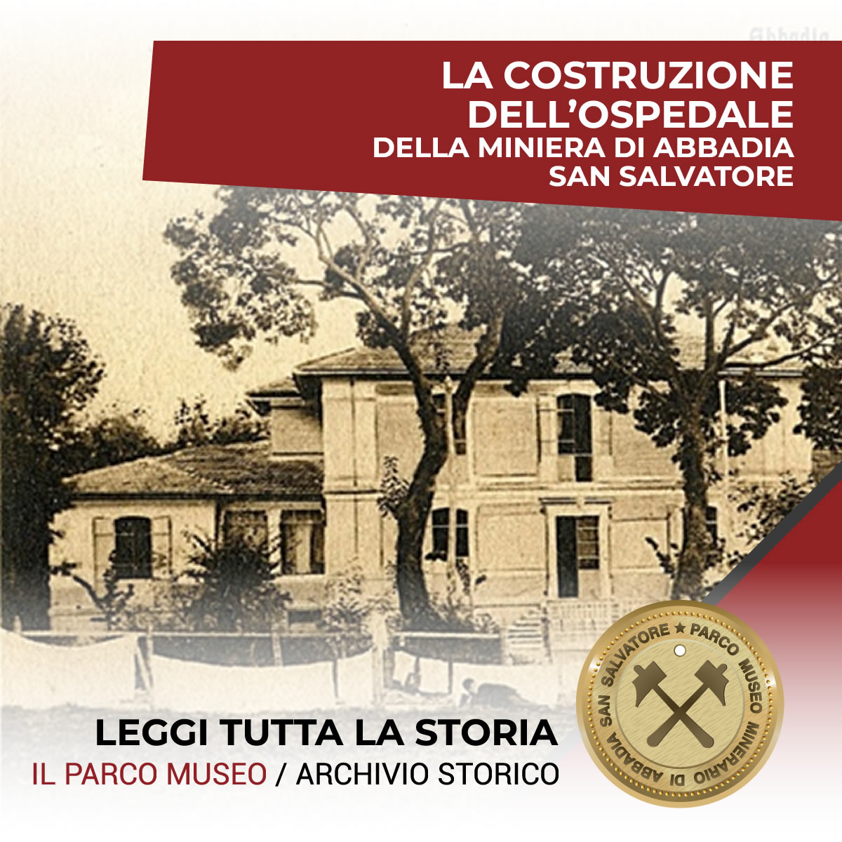 La costruzione dell’ospedale della miniera di Abbadia San Salvatore La costruzione dell’ospedale della miniera di Abbadia San Salvatore